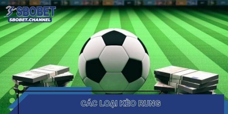 Kèo Rung - Cách Nhận Biết Chiến Thuật Bắt Kèo Hiệu Quả - Nudosi