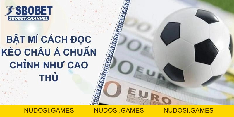 Soi Kèo SBOBET - Phân Tích Chuyên Sâu, Kèo Thơm Nhất - Nudosi