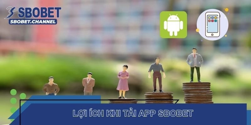 Hướng Dẫn Tải App SBOBET Nhanh Giải Trí Tiện Lợi Mọi Lúc - Nudosi