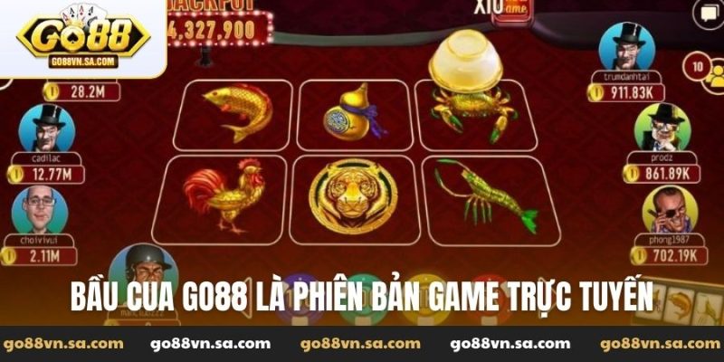 Bầu cua Go88 - Cách chơi bầu cua phiên bản số chất lượng - Nudosi
