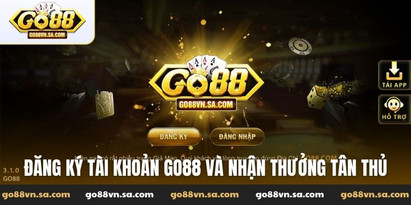 Cách nhận ưu đãi đăng ký Go88 tặng 50K siêu hấp dẫn - Nudosi