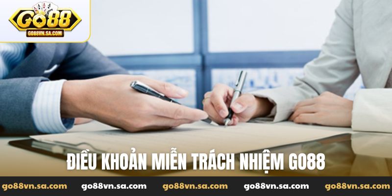 Chính sách miễn trách nhiệm trong các hoạt động của Go88 - Nudosi