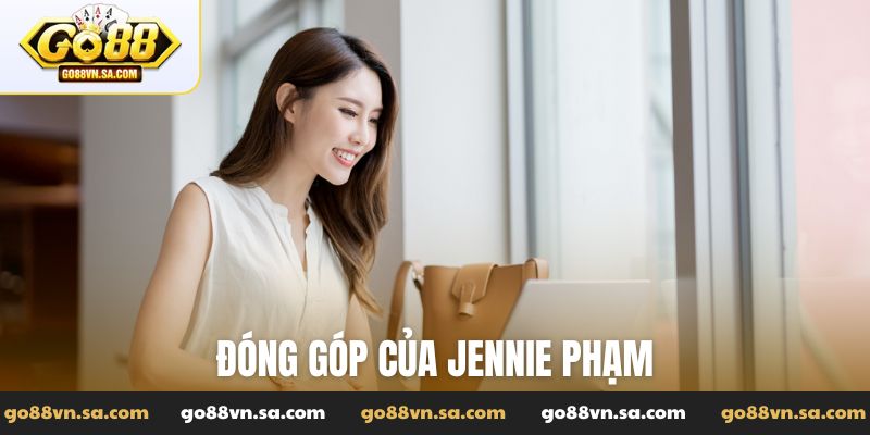 Jennie Phạm - Tác giả đứng sau chuỗi thành công của Go88 - Nudosi