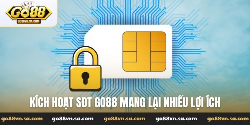 Kích hoạt sđt Go88 nhận ngay ưu đãi - an toàn - hiệu quả - Nudosi