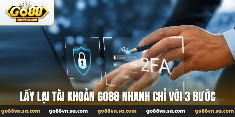 Cách lấy lại tài khoản Go88 đơn giản nhưng thành công - Nudosi
