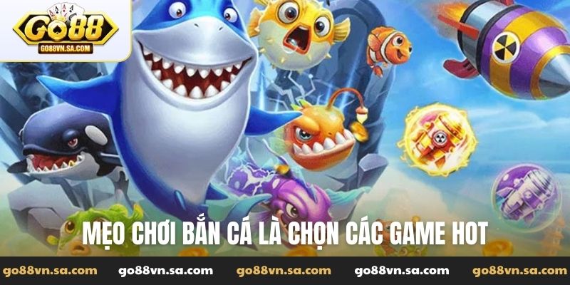 10+ mẹo chơi bắn cá đổi thưởng dễ ăn tiền nhất 2026 - Nudosi