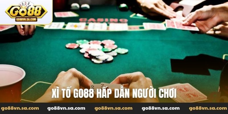 Xì tố Go88 - Hướng dẫn chơi Xì phé thông minh và chiến lược - Nudosi