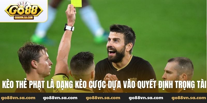 Kèo thẻ phạt là gì? Bí quyết chinh phục lợi nhuận mỗi ngày - Nudosi