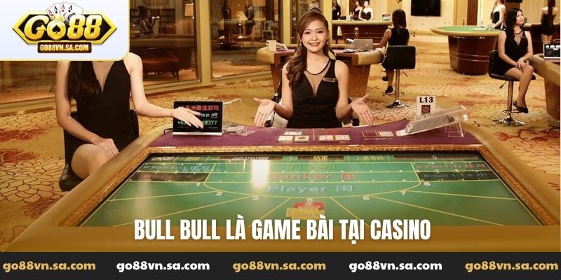 Bull Bull - Nghệ thuật sắp xếp bài giúp rinh thưởng lớn - Nudosi