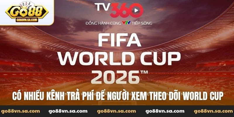 World Cup chiếu kênh nào? Lịch phát sóng bản quyền chuẩn xác - Nudosi
